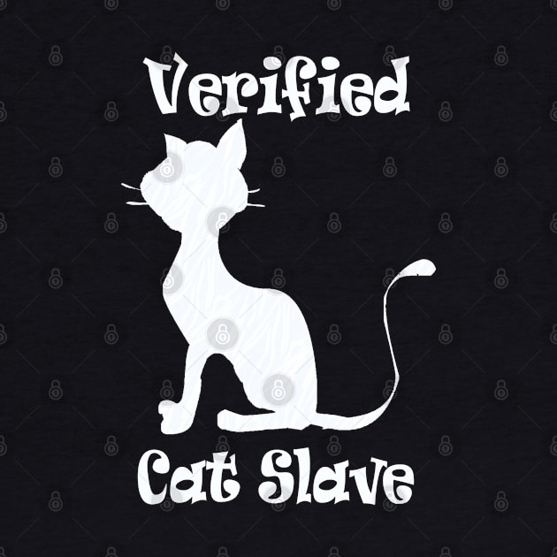 Verified Cat Slave Funny Kitty Meme by PlanetMonkey